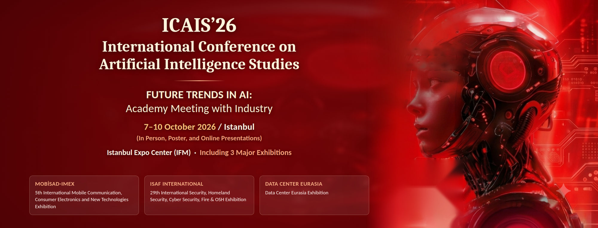ICAIS'26 — International Conference on Artificial Intelligence Studies · 7-10 October 2026, Istanbul Expo Center (IFM), Istanbul